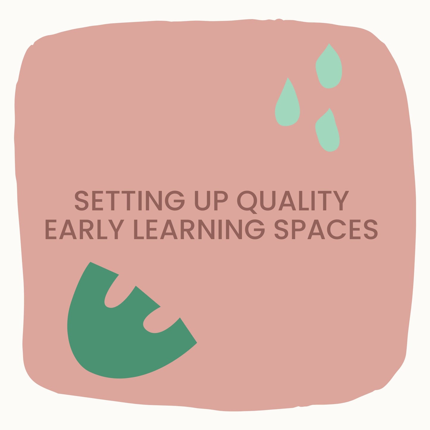 Setting up Enabling Learning Spaces 3-5yrs guide and critical reflection tool
